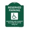 Signmission Reserved Parking Violators Are Subject to A Fine of Up to $200 Handicapped Symbol, GW-1824-22993 A-DES-GW-1824-22993 - alternate 1